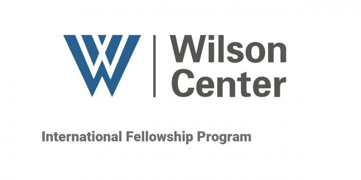 Wilson Center Fellowship Program 2025