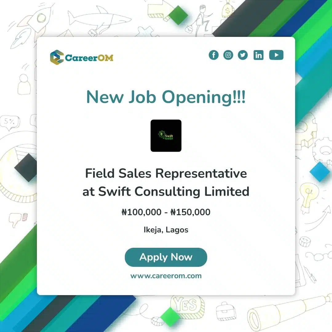 Field Sales Representative at Swift Consulting Limited