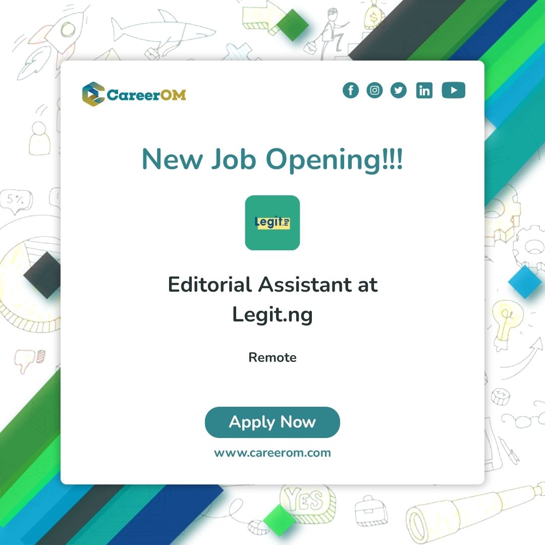 Editorial Assistant at Legit.ng