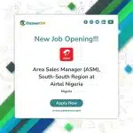 Area Sales Manager (ASM), South-South Region at Airtel Nigeria