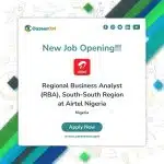 Regional Business Analyst (RBA), South-South Region at Airtel Nigeria